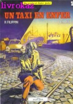 Une aventure de Frédéric Joubert, tome 1: Un taxi en enfer