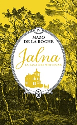 Jalna – La Saga des Whiteoak, tome 4