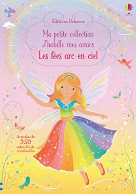 Les fées arc-en-ciel - J'habille mes amies ma petite collection