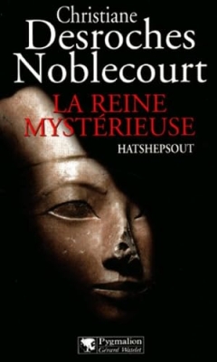 La Reine mystérieuse - Hatshepsout