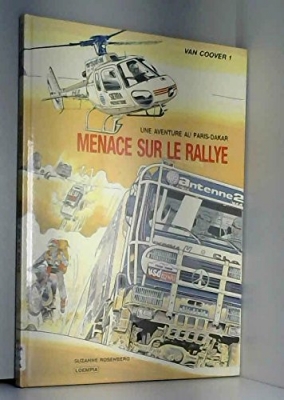 Van Coover, tome 1 - Menace sur le rallye