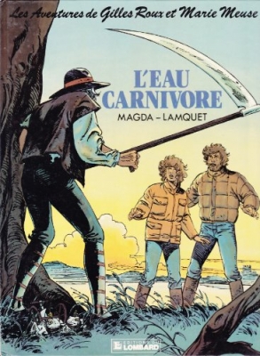 L'Eau carnivore - Les Aventures de Gilles Roux et Marie Meuse