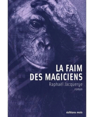 La faim des magiciens