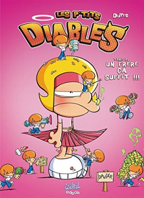 Les P'tits Diables Tome 8 - Une soeur ça suffit !!!