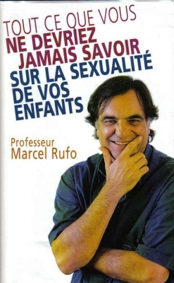 Tout ce que vous ne devriez jamais savoir sur la sexualité de vos enfants