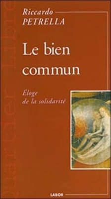 Le Bien commun : éloge de la solidarité