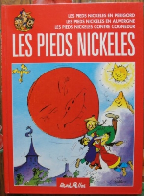 Les Pieds Nickelés, tome 3: En Périgord / En Auvergne / Contre Cognedur
