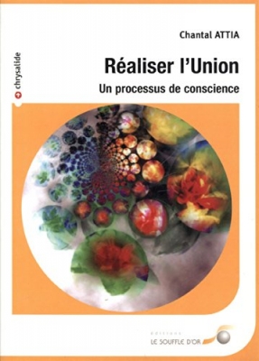 Réaliser l'Union - Un processus de conscience