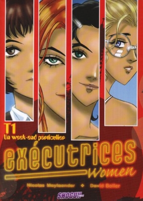 Exécutrices Women, tome 1- Un week-end particulier