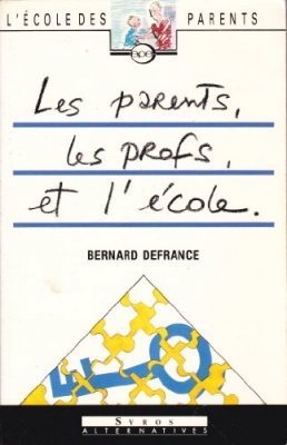 Les parents, les profs et l'école