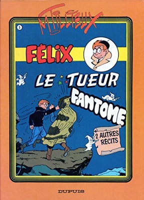 Les aventures de Félix, tome 5 : Le tueur fantôme