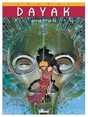 Dayak, tome 1 - Ghetto 9