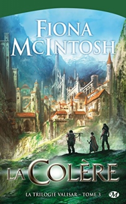 La trilogie Valisar, Tome 3 : La Colère