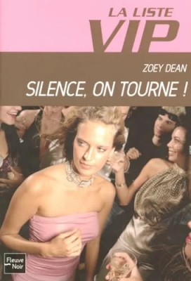 La Liste VIP, Tome 3 : Silence, on tourne !