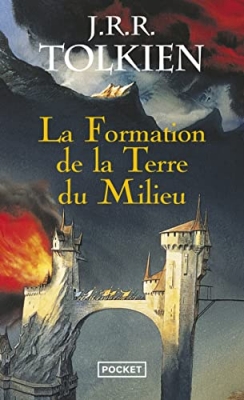 Histoires de la Terre du Milieu, tome 4 : La formation de la Terre du Milieu