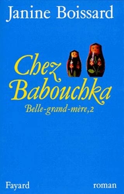 Belle-grand-mère, tome 2 : Chez Babouchka