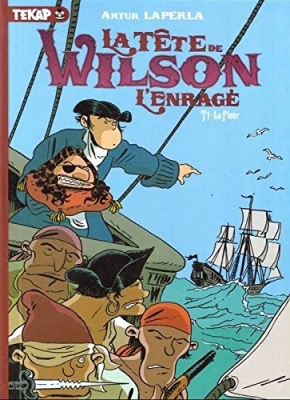 La tête de Wilson Tome 1 l'enragé