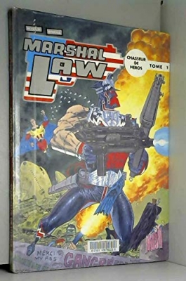 Marshal Law, tome 1 : Chasseur de héros