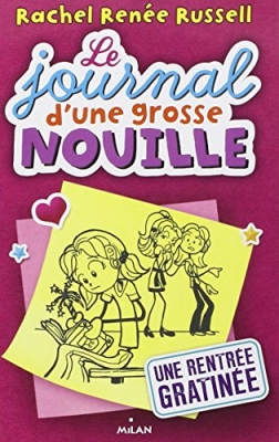 Le journal d'une grosse nouille, tome 1 - Une rentrée gratinée