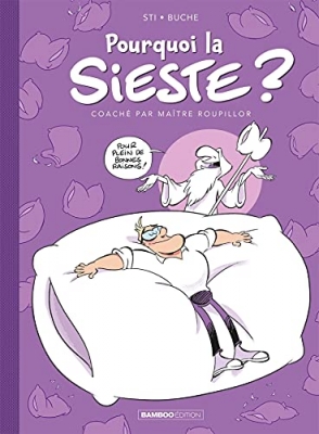 Pourquoi la sieste ? Tome 01