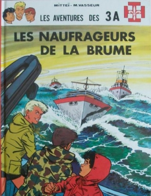 Les Aventures des 3 A, tome 1 : Les naufrageurs de la brume