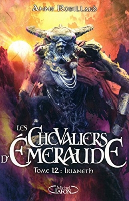 Les Chevaliers d'Emeraude, tome 12 : Irianeth