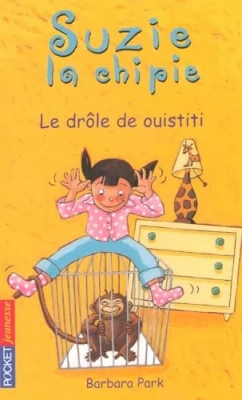 Suzie la chipie, tome 2 : Le drôle de ouistiti