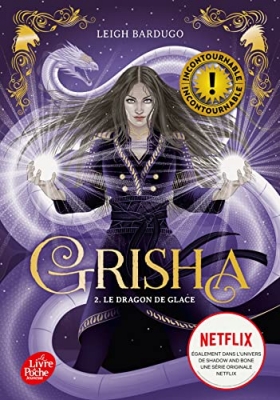 Grisha Tome 2 - Le Dragon De Glace