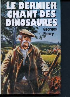Le dernier chant des dinosaures. roman