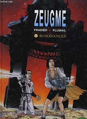 Zeugme, tome 1 - Résonances