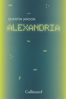 Alexandria - Les pionniers oubliés du web