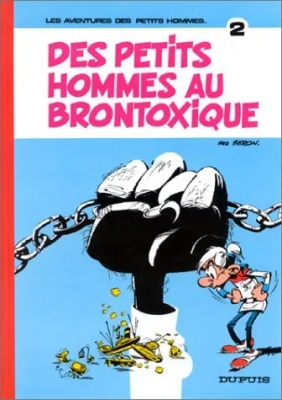 Les Petits Hommes, tome 2, Des Petits hommes au Brontoxique