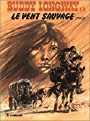 Buddy Longway Le vent sauvage tome 13