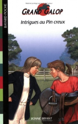 Grand galop, tome 61 : Intrigues au Pin Creux