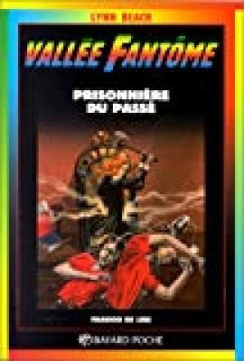 Vallée Fantôme, tome 101: Prisonnière du passé