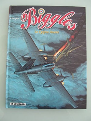 Biggles, tome 5 - Le Cygne jaune