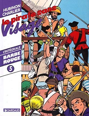 Barbe-Rouge - Intégrale, tome 5 : Le Pirate sans visage