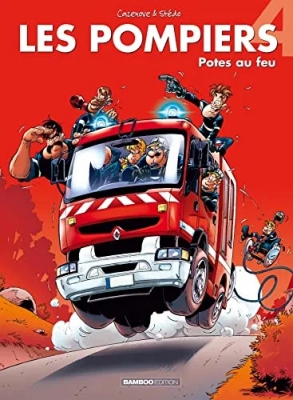 Les Pompiers Tome 4 - Potes Au Feu