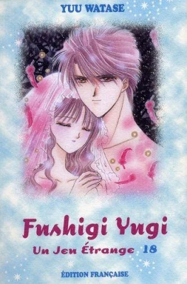 Fushigi Yugi - Un jeu étrange - Tome 18