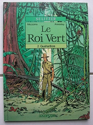 Le roi vert, N° 2 - Guaharibos