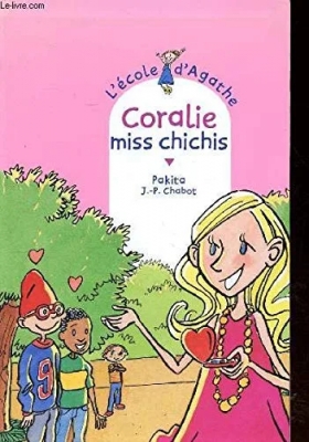 L'école d'Agathe, tome 7 : Coralie Miss Chichis