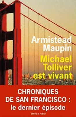 Chroniques de San Francisco, Tome 7 : Michael Tolliver est vivant