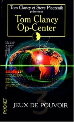 Op-center, tome 3 - Jeux de pouvoir