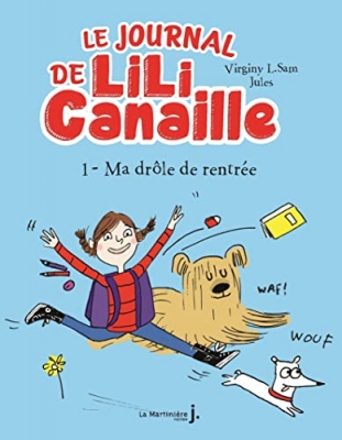 Le journal de Lili Canaille, tome 1 : Ma drôle de rentrée