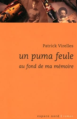Un puma feule au fond de ma memoire