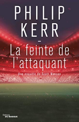 Scott Manson, tome 3 : La feinte de l'attaquant