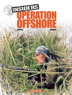 Insiders, tome 2 : Opération offshore
