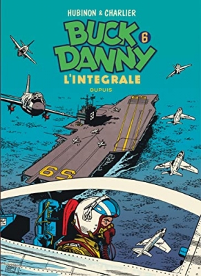 Buck Danny - L'intégrale - Tome 6
