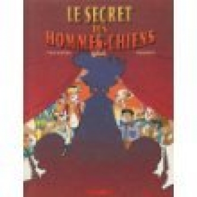 Le secret des hommes-chiens