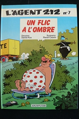 L'agent 212, tome 7 - Un flic à l'ombre